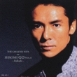 THE GREATEST HITS OF HIROMI GO VOL.II`Ballads`