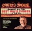 Critics Choice -Leonard Maltin