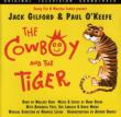 Cowboy & The Tiger