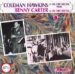 Coleman Hawkins And His Orchestra 1940 / Benny Carter And His Orchestra