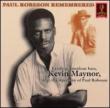 Kevin Maynor: Paul Robeson Remembered