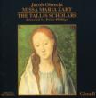 Missa Maria Zart: Phillips / Tallis Scholars