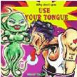 Use Your Tongue