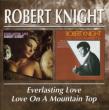 Everlasting Love / Love On A Mountain Top