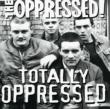 Totally Oppressed