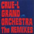 Cruel Grand Orchestra 1-remix