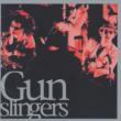 Gunslingers`LIVE BEST