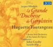 La Grande Duchesse De Gerolstein: Crosby / Santa Fe Opera, Tourangeau, Etc
