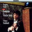 Sonatas For Vn.solo: Szabadi