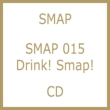 SMAP 015/Drink! Smap!
