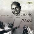 Tributo A Chano Pozo