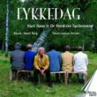Lykkedag: Kurt Ravn(Narrator)the Nordic Five