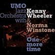 One More Time -Feat.kenny Wheeler & Norma Winston