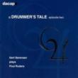 A Drummer' s Tale Vol.2: Sorensen