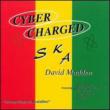 Cyber Charged Ska
