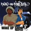 Wake Up Show Freestyles Vol.2