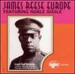 James Reese Europefeat.Noble Sissle
