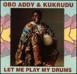 Let Me Play My Drumsobo Addy And Kukrud
