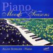 Allan Schiller: Piano Moods & Seasons