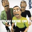 From Here On In