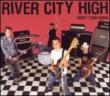 River City High Wont Turn Down
