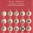 Blue Monday Funky Friday