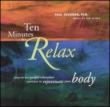 Ten Minutes To Relax -Body