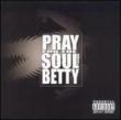 Pray For The Soul Of Betty