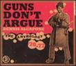 Guns Don' t Argue