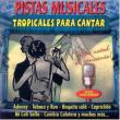 Tropicales Para Cantar Vol.1