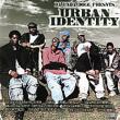 Da Unda Dogg Presents Urban Identity