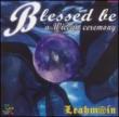 Blessed Be: A Wiccan Ceremony