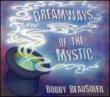 Dreamways Of The Mystic