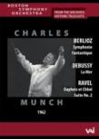 Symphonie Fantastique: Munch / Bso +debussy: La Mer, Ravel: Daphnis Suit.2