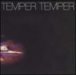 Temper Temper