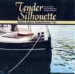 Tender Silhouette