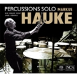 Schlagartig-percussin Solo: Markus Hauke