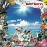 Def Tech OKINAWA LIVE
