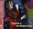 Christina & The Wipping Boys