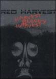 Harvest Bloody Harvest
