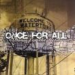 Once For All