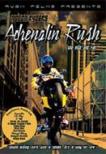 Adrenalin Rush: The Rise And Fall