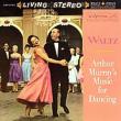 Waltz: Arthur Murray' s Music For Dancing