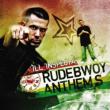 Rudebwoy Anthems