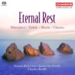 Eternal Rest: Bruffy / Phoenix Bach Cho Kansas City Choral