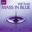 Mass In Blue, Etc: Backhouse / Vasari Singers Todd(P)Halliday(S)