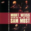 Mort Weiss Meets Sam Most