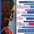 Blame It On The Blues