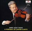Portrait Of Xavier Claeys: Sweet Jazzy Violin