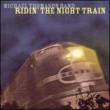 Ridin The Night Train